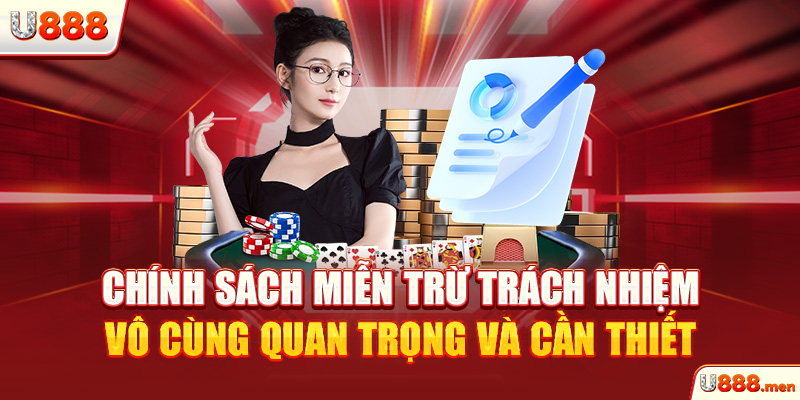 Chính sách miễn trừ trách nhiệm vô cùng quan trọng và cần thiết
